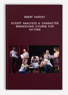 Script Analysis & Character Breakdown Course for Actors by Brent Harvey