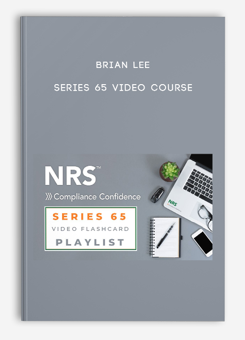 Series 65 Video Course by Brian Lee