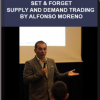 Set & Forget – Supply and demand trading by Alfonso Moreno