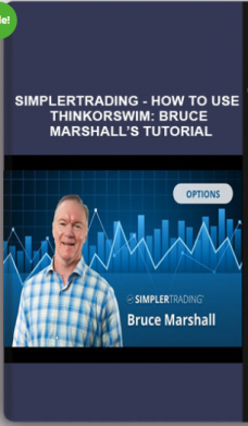Simplertrading – HOW TO USE THINKORSWIM: BRUCE MARSHALL’S TUTORIAL
