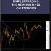 Simplertrading – The New Multi-10X on Steroids ( Elite Version)