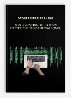 Stoneriverelearning – Web Scraping In Python: Master The Fundamentals(Max)
