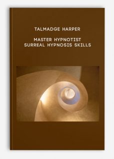 Talmadge Harper – Master Hypnotist: Surreal Hypnosis Skills