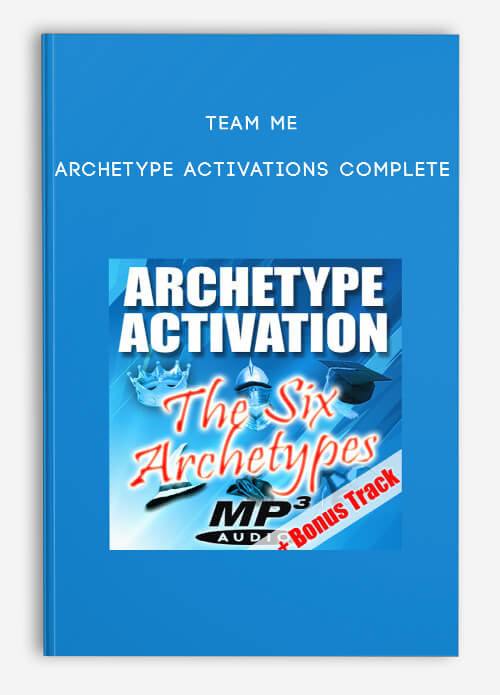 Team Me – Archetype Activations Complete