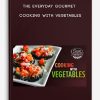 The-Everyday-Gourmet-Cooking-with-Vegetables-400×556