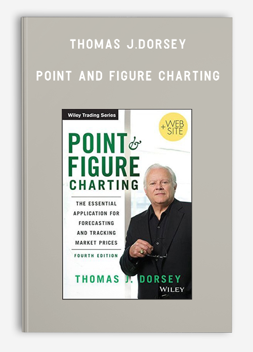 Thomas J.Dorsey – Point and Figure Charting