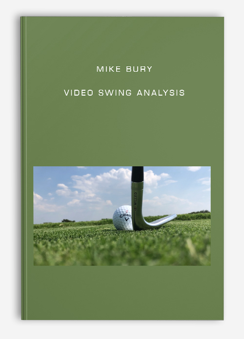 Video Swing Analysis by Mike Bury