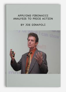 Applying Fibonacci Analysis to Price Action by Joe Dinapoli