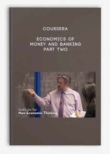Coursera – Economics of Money and Banking – Part Two