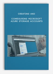 Creating and Configuring Microsoft Azure Storage Accounts