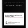 Developing Spark Applications with Python & Cloudera