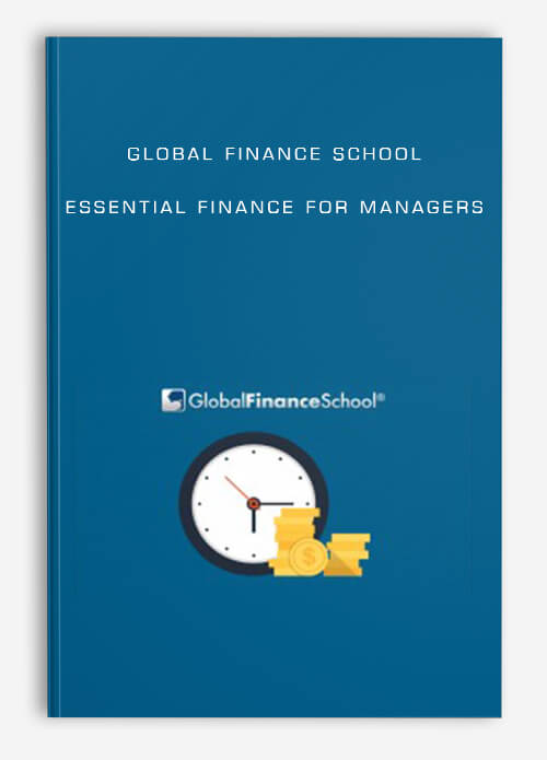 Global Finance School – Essential Finance For Managers