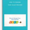How-to-Manage-Your-Sales-Process-400×556