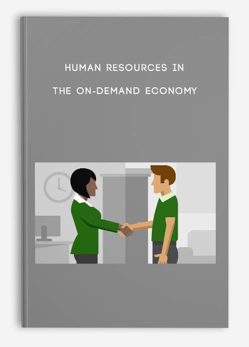 Human Resources in the On-Demand Economy