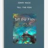 Jimmy-Mack-Tell-The-Fish-400×556