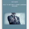 Joe-Parys-How-To-Become-A-Super-Learning-Machine-400×556