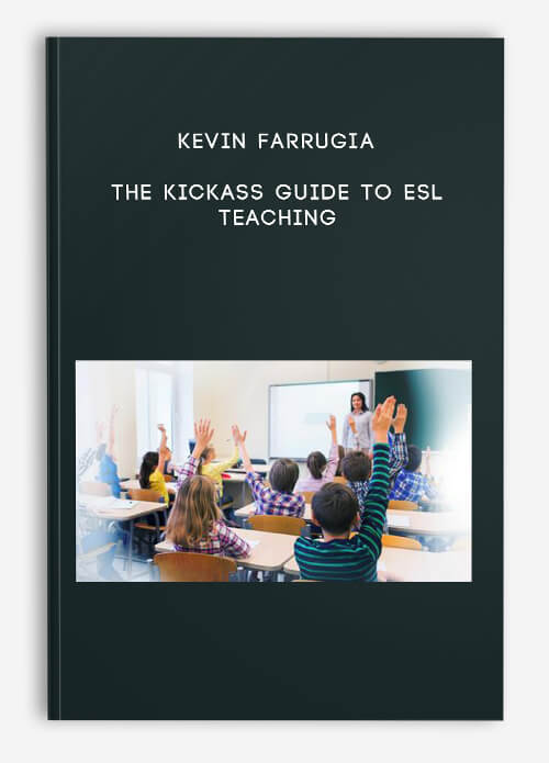 Kevin Farrugia – The Kickass Guide To ESL Teaching