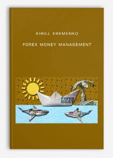 Kirill Eremenko – Forex Money Management