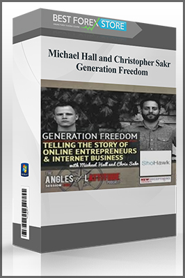 Michael Hall and Christopher Sakr – Generation Freedom