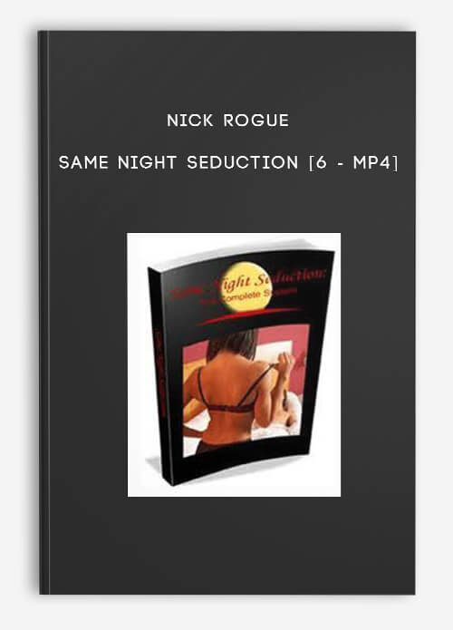 Nick Rogue – Same Night Seduction [6 – MP4]