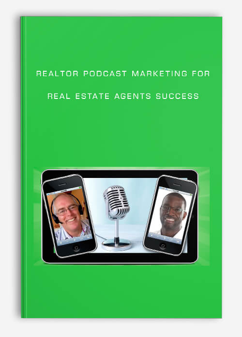 Realtor Podcast Marketing For Real Estate Agents Success