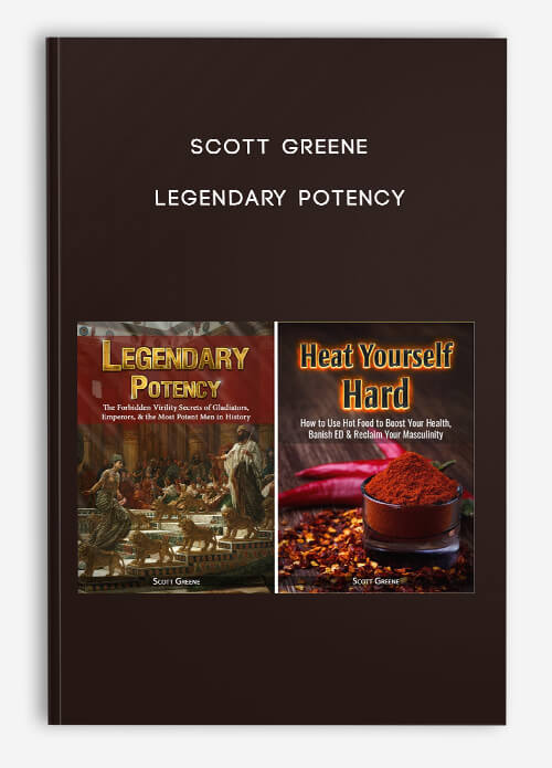 Scott Greene – Legendary Potency