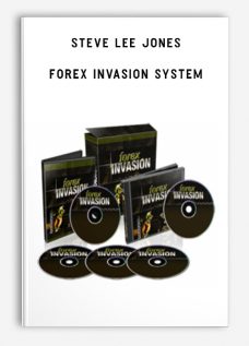 Steve Lee Jones – Forex Invasion System