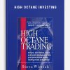Steve Wirrick – High Octane Investing