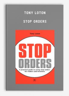 Tony Loton – Stop Orders