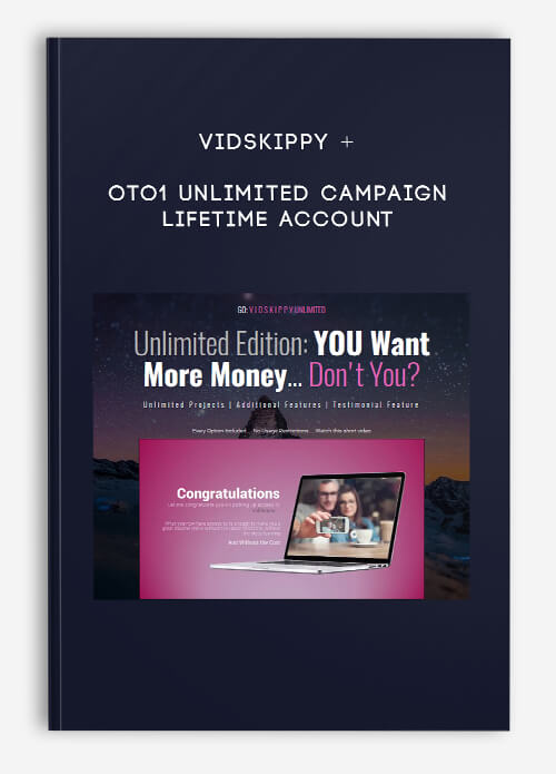 Vidskippy + oto1 Unlimited Campaign Lifetime account