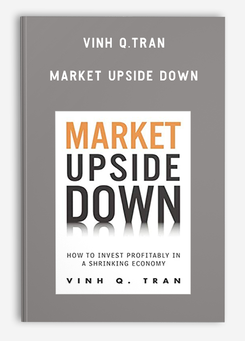 Vinh Q.Tran – Market Upside Down