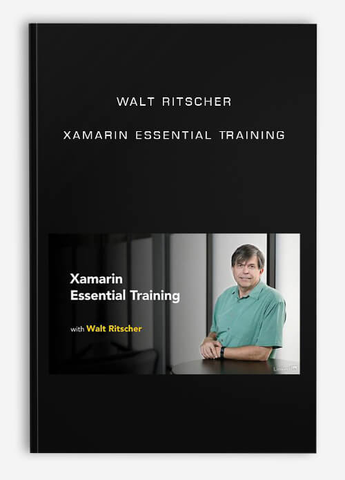 Walt Ritscher – Xamarin Essential Training