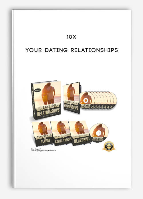 10x Your Dating Relationships