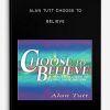 Alan-Tutt-Choose-To-Believe-400×556