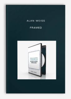 Alan Weiss – Framed