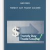 Bkforex – Trendy Day Trade Course