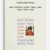 Caroline-Myss-Why-People-Dont-Heal-and-How-They-Can-400×556