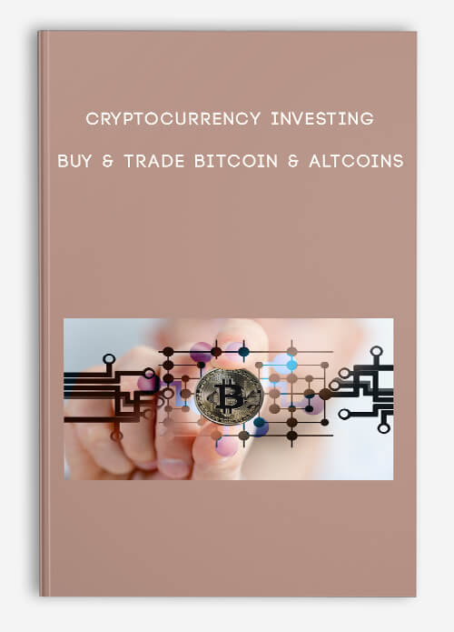 Cryptocurrency Investing: Buy & Trade Bitcoin & Altcoins