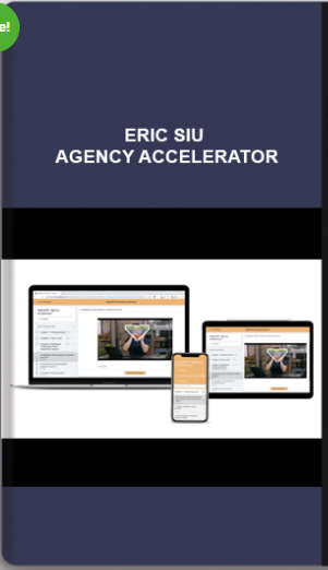 Eric Siu – Agency Accelerator