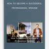 How-To-Become-A-Successful-Professional-Speaker-400×556