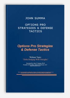 John Summa – Options Pro Strategies & Defense Tactics
