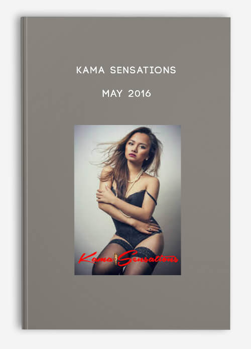 Kama Sensations – May 2016