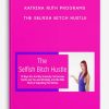 Katrina-Ruth-Programs-The-Selfish-Bitch-Hustle-400×556