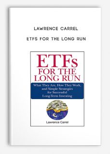 Lawrence Carrel – ETFs for the Long Run