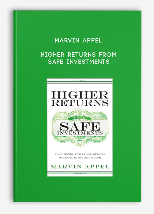 Marvin Appel – Higher Returns from Safe Investments