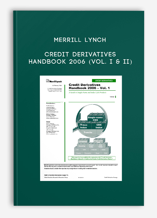 Merrill Lynch Credit Derivatives Handbook 2006 (Vol. I & II)