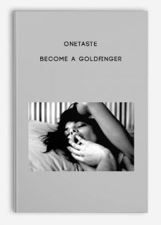 OneTaste – Become a Goldfinger