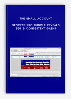 The Small Account Secrets Pro Bundle Reveals Big & Consistent Gains