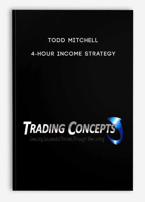 Todd Mitchell – 4-Hour Income Strategy