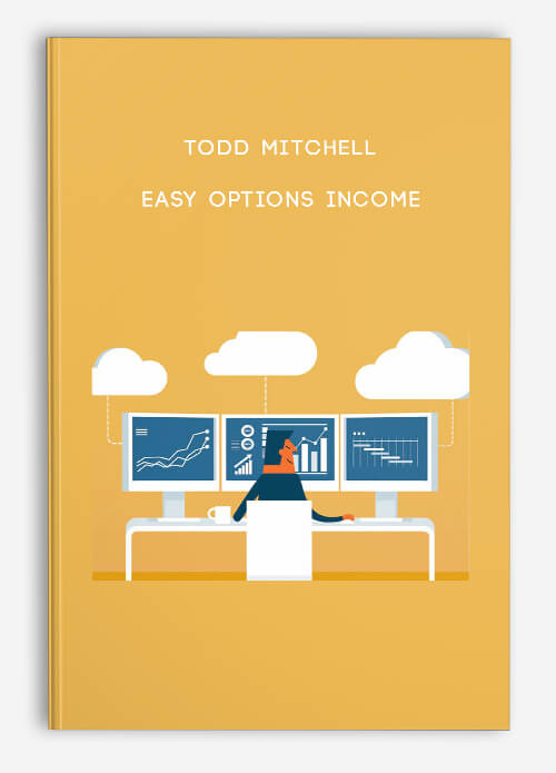 Todd Mitchell – Easy Options Income